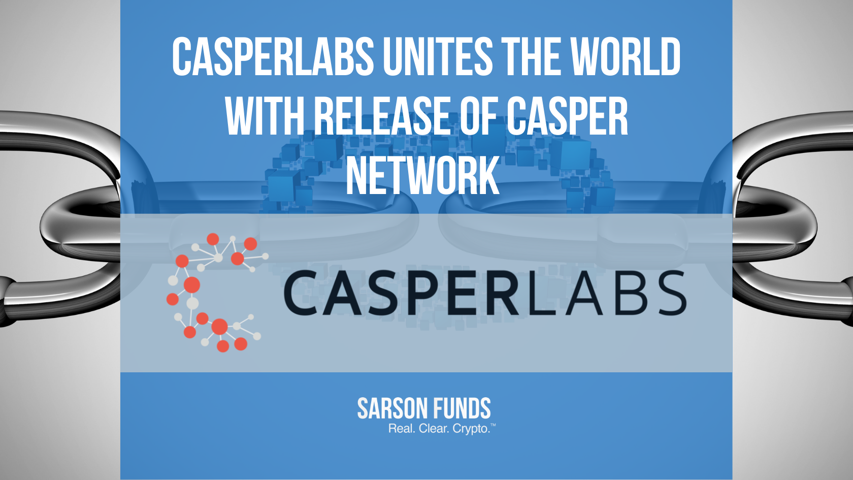 CasperLabs Unites the World with Release of Casper Network ...