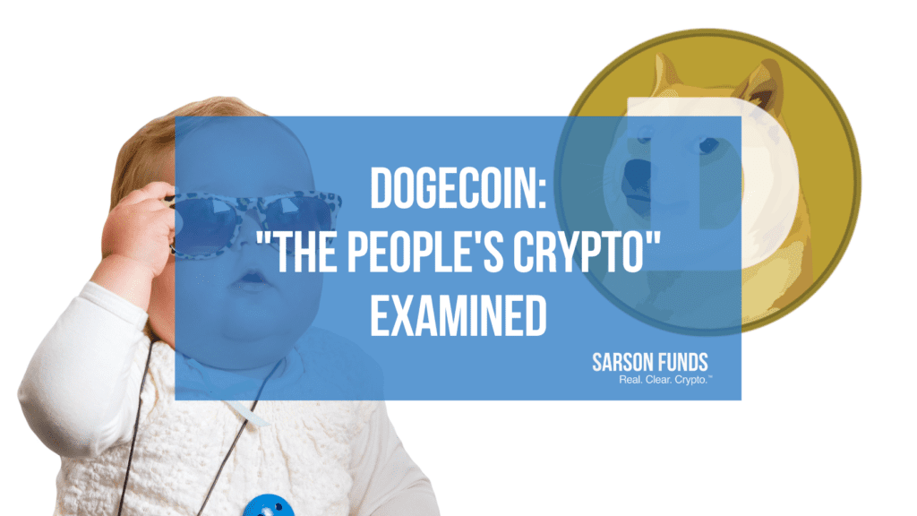Dogecoin The People S Crypto Examined Sarson Funds Cryptocurrency Blockchain Investment Funds